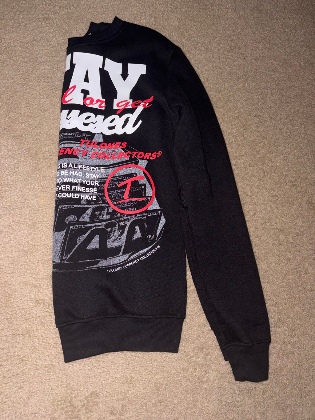 TULONES ‘STAY LOYAL OR GET FINESSED’ SWEAT SHIRT